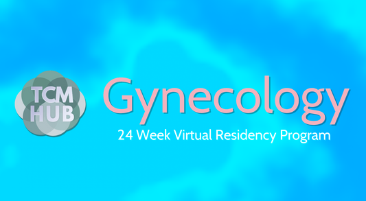 TCM Gynecology Virtual Residency 2025