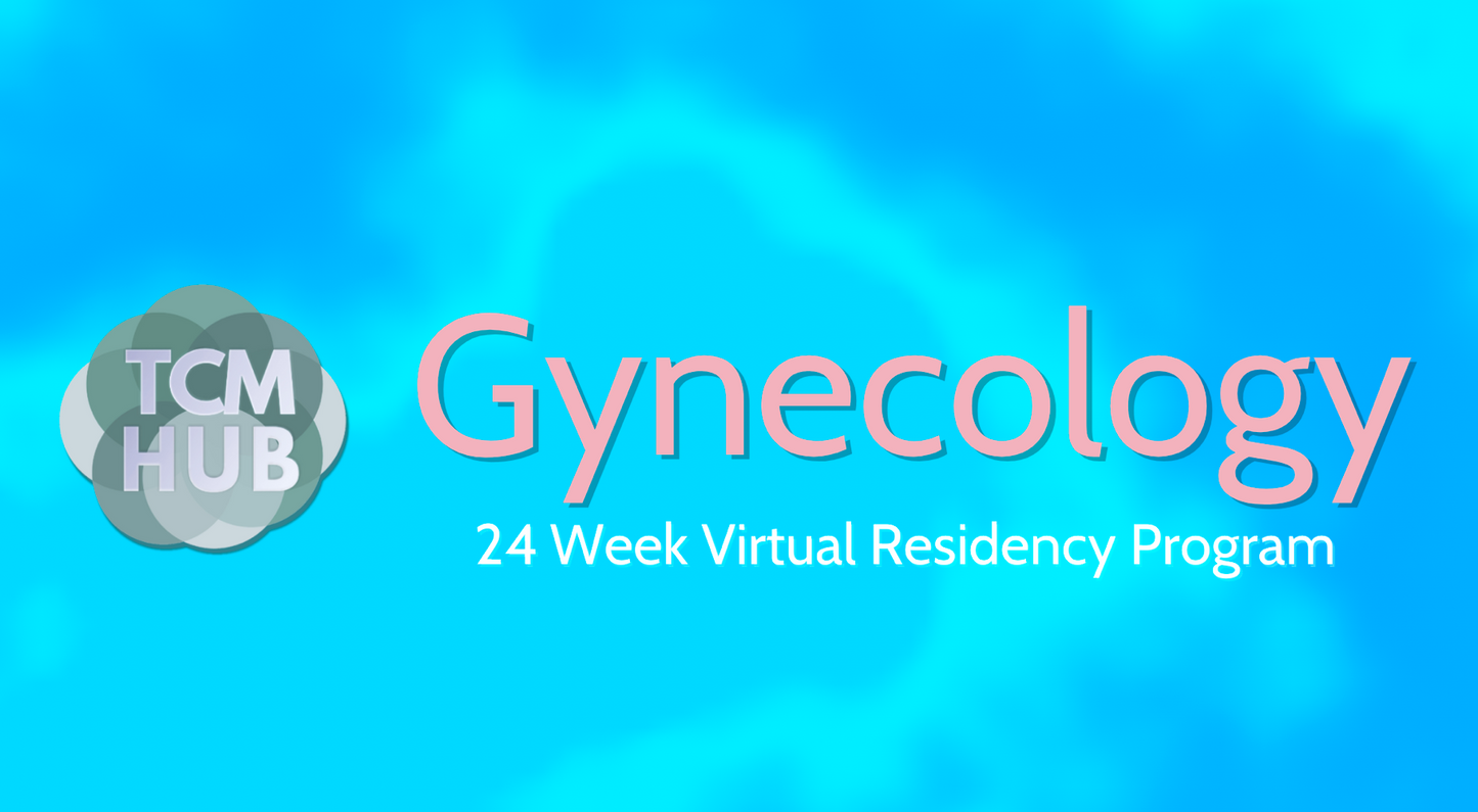 TCM Gynecology Virtual Residency