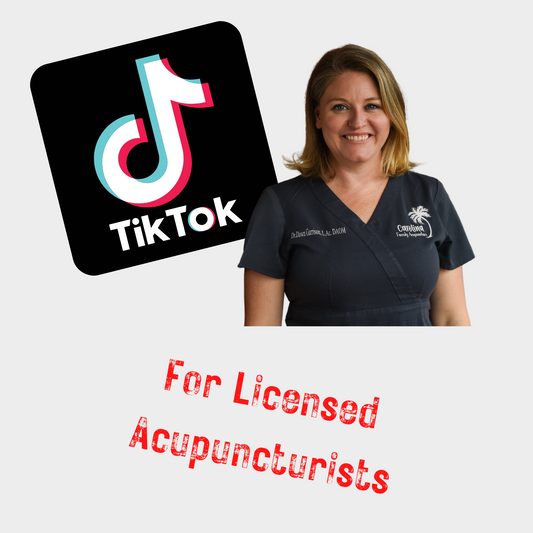 TikTok: The Ticket to the Top for Licensed Acupuncturists
